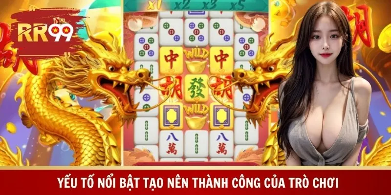 Yếu tố nổi bật tạo nên thành công của trò chơi